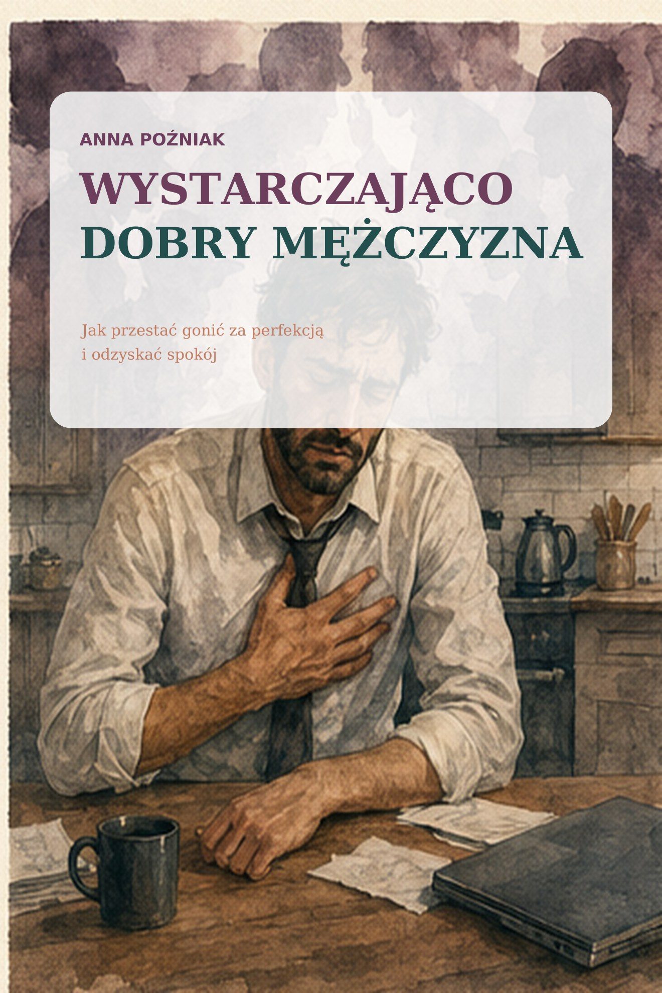 Okładka książki Wystarczająco Dobry Mężczyzna
